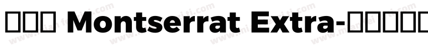 字体： Montserrat Extra字体转换